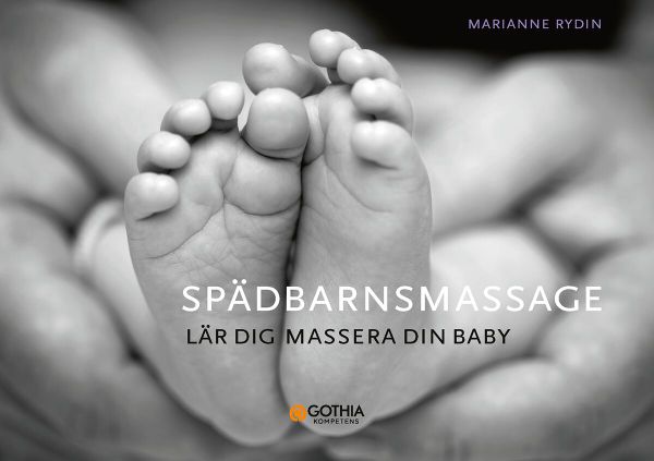 Spädbarnsmassage : lär dig massera din baby | 0:e upplagan