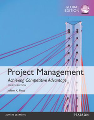 Project Management: Achieving Competitive Advantage, Global Edition | 4:e upplagan