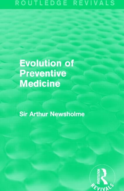 Evolution of Preventive Medicine (Routledge Revivals) | 1:a upplagan