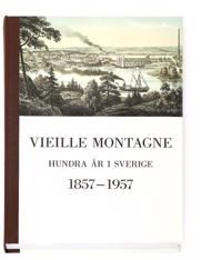 Vieille Montagne : hundra år i Sverige 1857-1957 : minnesskrift | 2:a upplagan