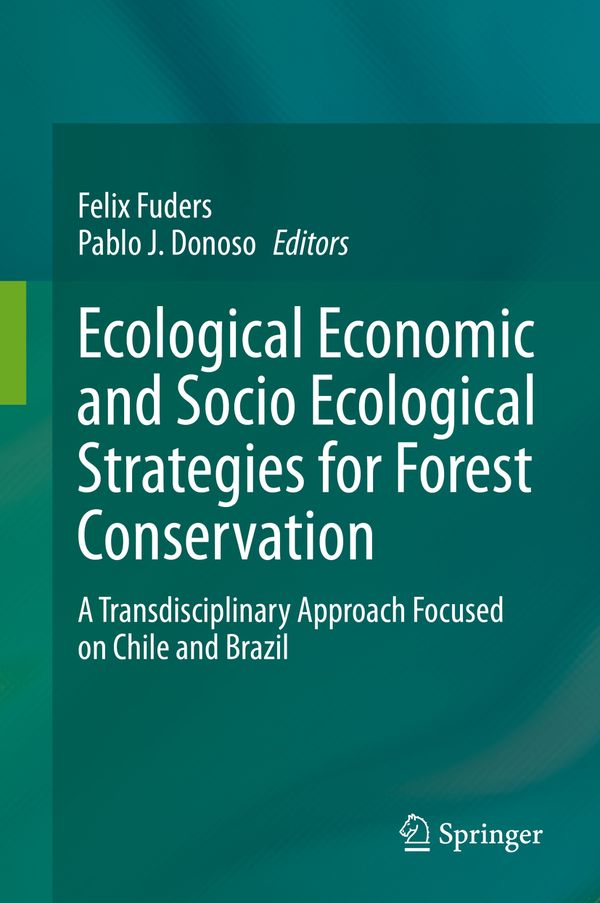 Ecological Economic and Socio Ecological Strategies for Forest Conservation | 1:a upplagan