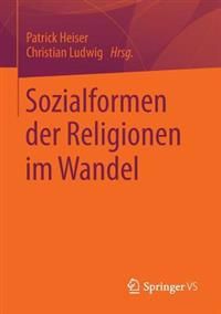 Sozialformen der Religionen im Wandel | 1:a upplagan