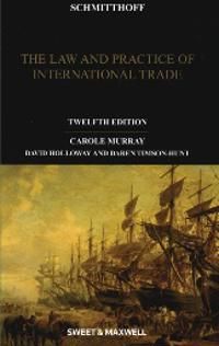 Schmitthoff's Export Trade: The Law and Practice of International Trade | 12:e upplagan