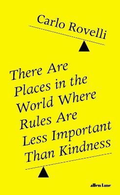There Are Places in the World Where Rules Are Less Important Than Kindness | 0:e upplagan