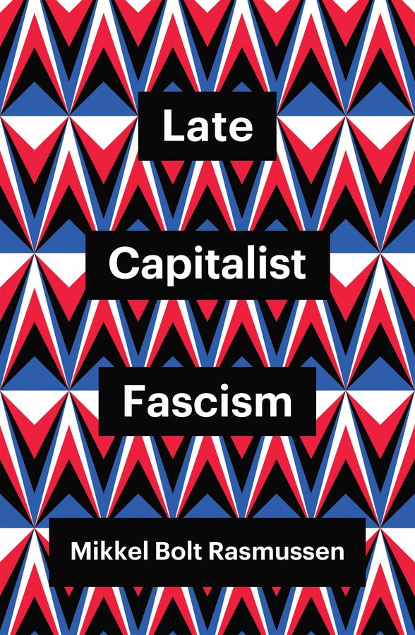 Late Capitalist Fascism | 0:e upplagan