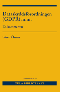 Dataskyddsförordningen (GDPR) m.m. : En kommentar