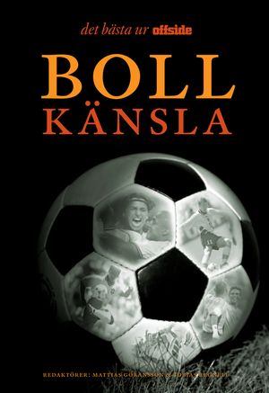 Bollkänsla : det bästa ur Offside | 1:a upplagan