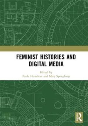 Feminist Histories and Digital Media | 1:a upplagan