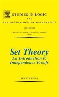 Set theory an introduction to independence proofs | 0:e upplagan