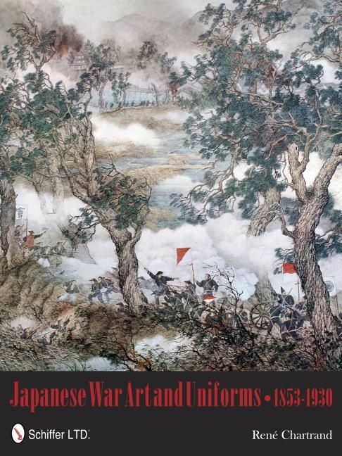 Japanese War Art And Uniforms 1853-1930 | 0:e upplagan