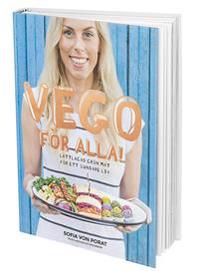 Vego för alla! Lättlagad grön mat för ett sundare liv | 1:a upplagan