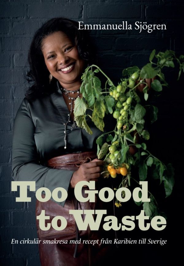 Too good to waste | 0:e upplagan