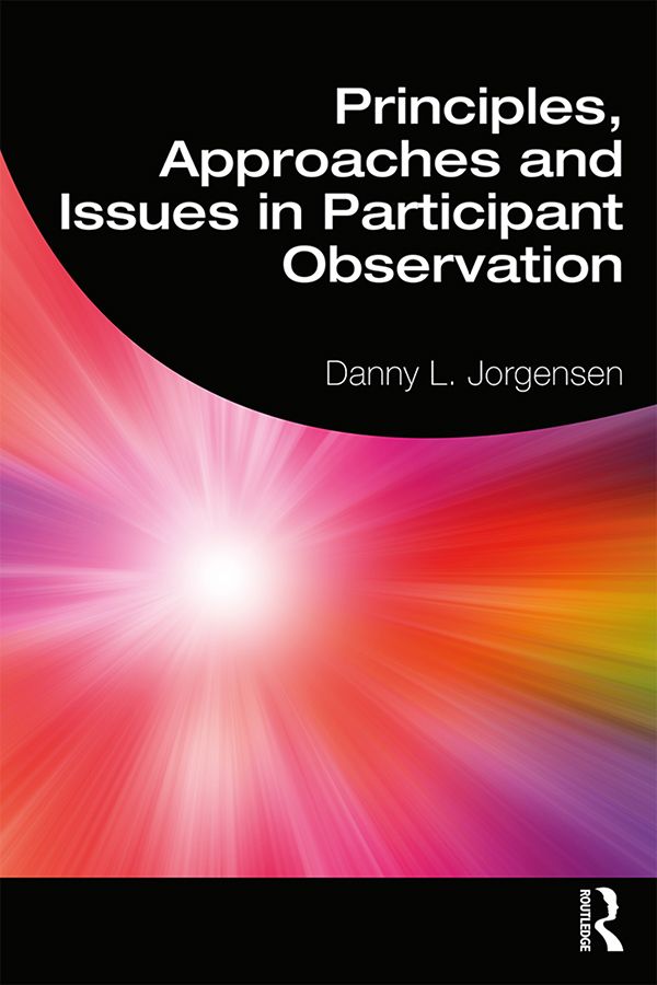 Principles, Approaches and Issues in Participant Observation | 1:a upplagan