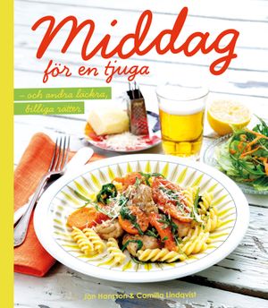 Middag för en tjuga : och andra läckra, billiga rätter