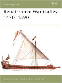 Renaissance War Galley 1470–1590