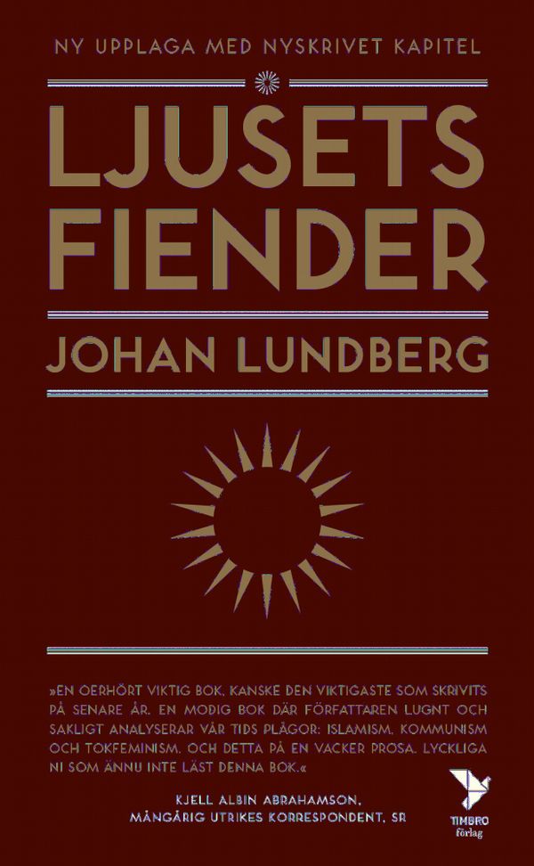 Ljusetsfiender | 0:e upplagan