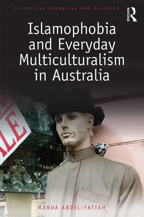 Islamophobia and Everyday Multiculturalism in Australia | 1:a upplagan