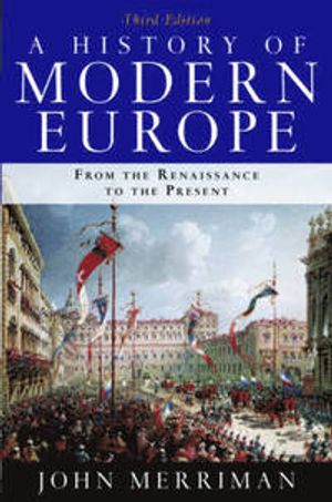 A History of Modern Europe From the Renaissance to the Present | 3:e upplagan