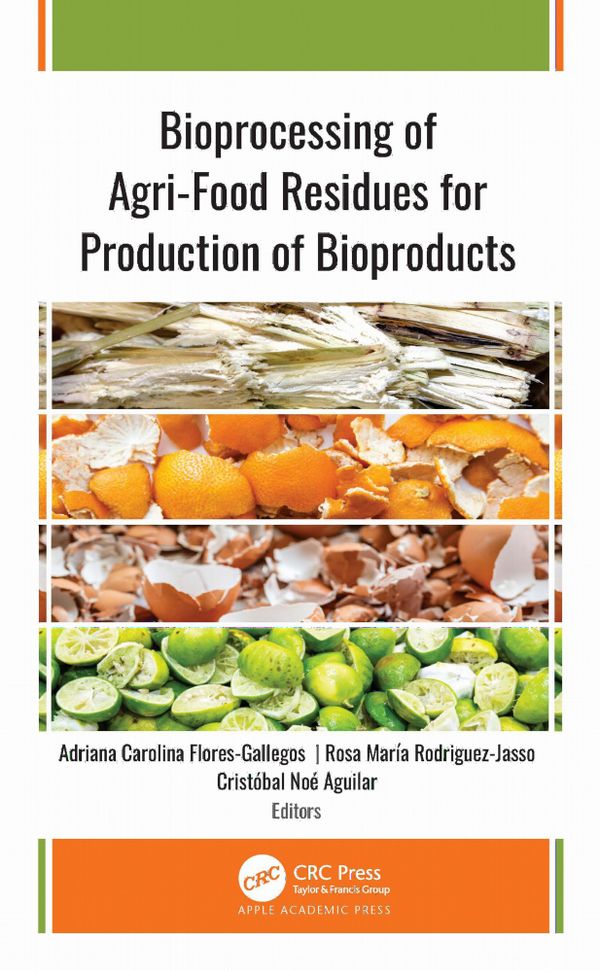 Bioprocessing of Agri-Food Residues for Production of Bioproducts | 1:a upplagan