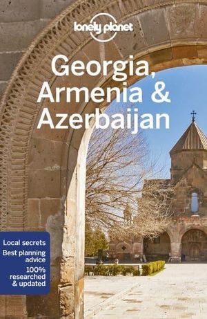 Lonely Planet Georgia, Armenia & Azerbaijan | 7:e upplagan