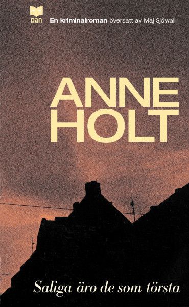 Saliga äro de som törsta- : En kriminalroman | 1:a upplagan