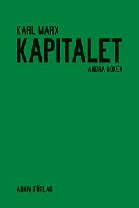 Kapitalet : kritik av den politiska ekonomin. Andra boken. Kapitalets cirkulationsprocess | 2:a upplagan
