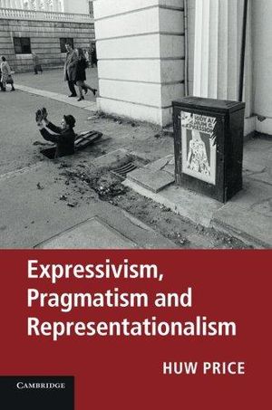 Expressivism, Pragmatism and Representationalism