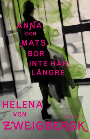 Anna och Mats bor inte här längre | 1:a upplagan