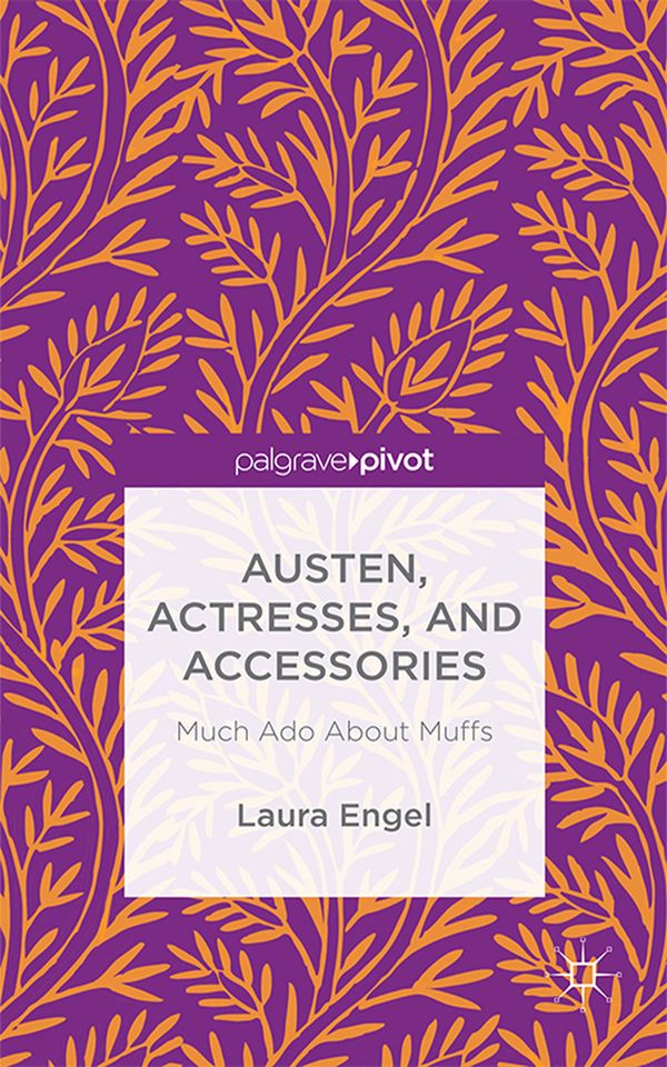 Austen, Actresses and Accessories | 1:a upplagan