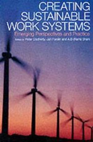 Creating Sustainable Work Systems | 1:a upplagan