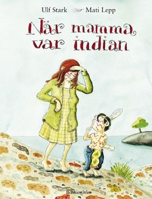 När mamma var indian