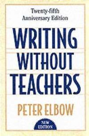 Writing Without Teachers |  2:e upplagan