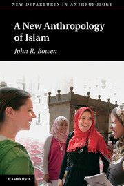 A New Anthropology of Islam | 0:e upplagan