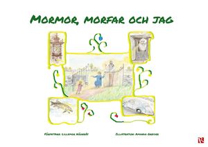 Mormor, morfar och jag | 1:a upplagan