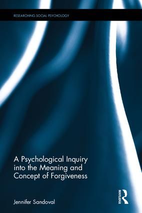 A Psychological Inquiry into the Meaning and Concept of Forgiveness | 1:a upplagan