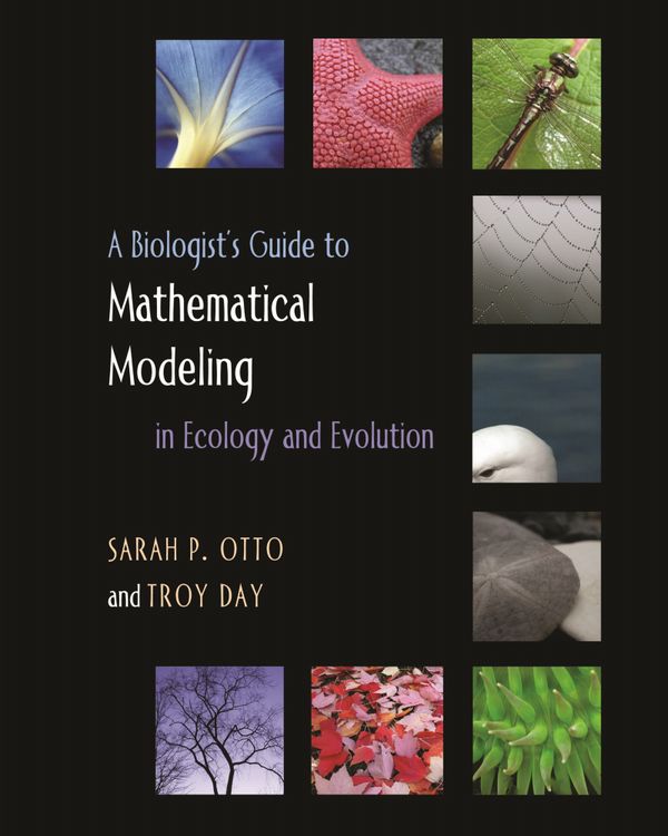 A Biologist's Guide to Mathematical Modeling in Ecology and Evolution | 1:a upplagan