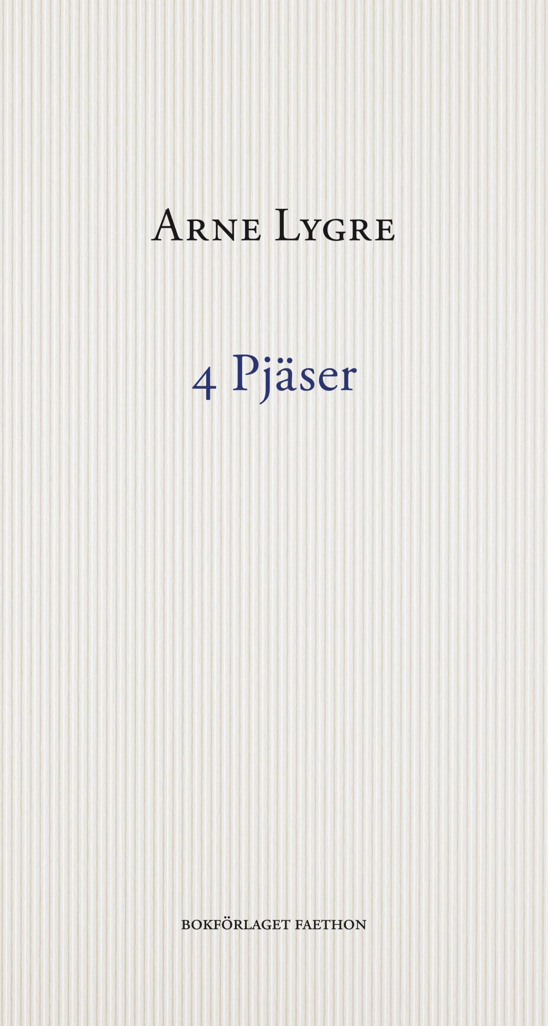 4 pjäser - Arne Lygre