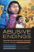 Abusive Endings (2017)