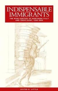 Indispensable immigrants - the wine porters of northern italy and their sai | 0:e upplagan