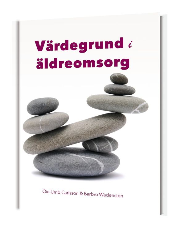 Värdegrund i äldreomsorg | 2:a upplagan