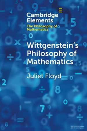 Wittgenstein's Philosophy of Mathematics