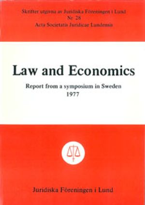 Law and Economics Report from a symposium in Sweden 1977