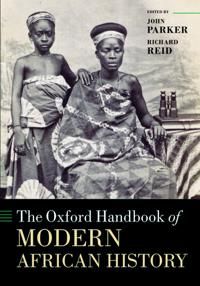 The Oxford Handbook of Modern African History | 0:e upplagan