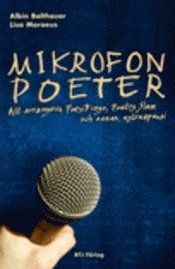 Mikrofonpoeter : att arrangera poesibingo, poetry slam och annan estradpoesi