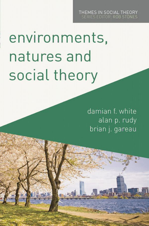 Environments, Natures and Social Theory | 1:a upplagan