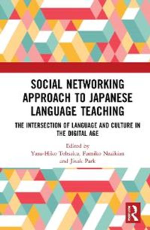 Social Networking Approach to Japanese Language Teaching | 1:a upplagan