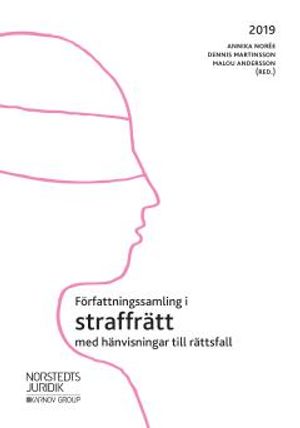 Författningssamling i straffrätt : 2019 | 8:e upplagan