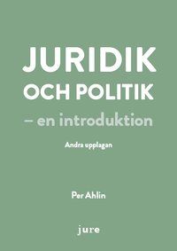 Juridik och politik - en introduktion | 2:a upplagan