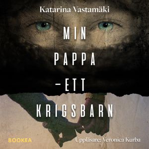 Min pappa - ett krigsbarn