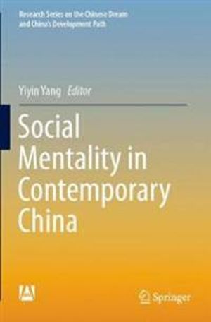 Social Mentality in Contemporary China (Research Series on the Chinese Dream and China’s Development Path) | 1:a upplagan